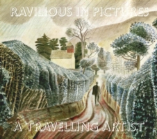 A Travelling Artist Ravilious in Pictures