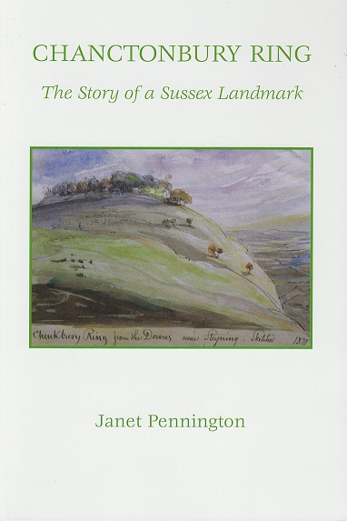 Chanctonbury Ring The Story of a Sussex Landmark by Janet Pennington