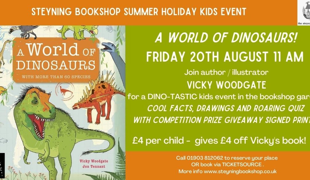 A World of Dinosaurs! – kids event with VICKY WOODGATE